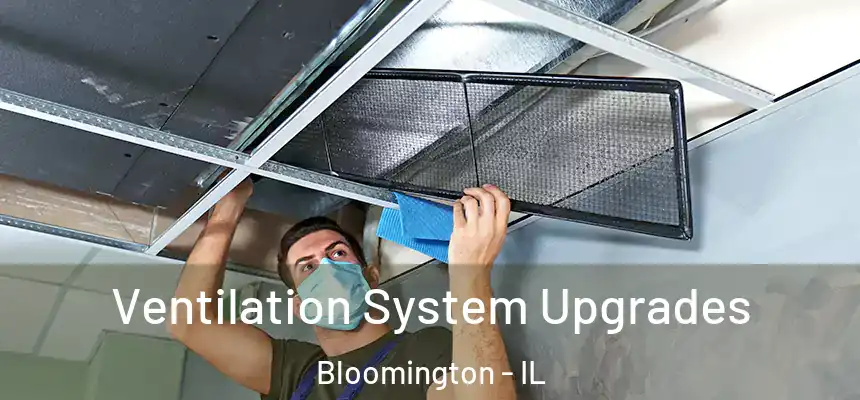  Ventilation System Upgrades Bloomington - IL